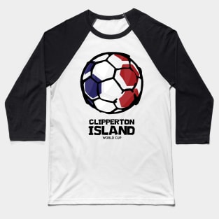 Clipperton Island Football Country Flag Baseball T-Shirt